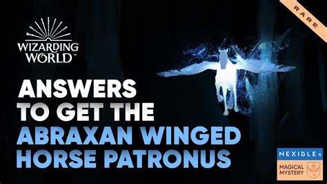 How to get Abraxan Winged Horse Patronus Patronus on Wizarding World ...