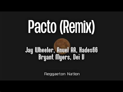 Jay Wheeler Anuel AA Hades66 Pacto Remix Letra Lyrics Ft