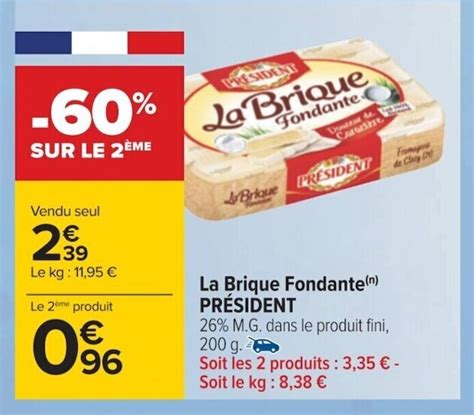 Promo La Brique Fondante Pr Sident Chez Carrefour