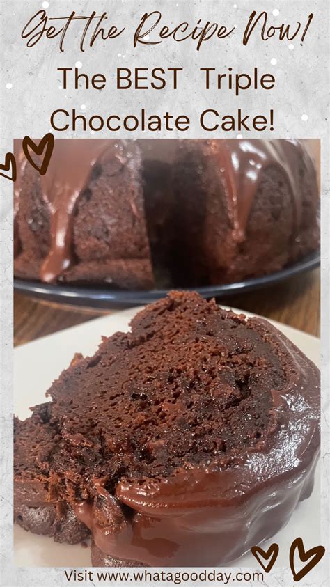 So Easy Triple Chocolate Cake Oh The Goodness Recipe In 2024