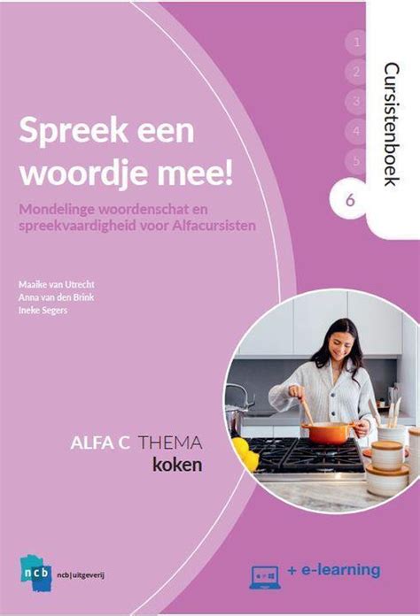 Nieuwe Start Alfabetisering Spreek Een Woordje Mee Alfa C Koken