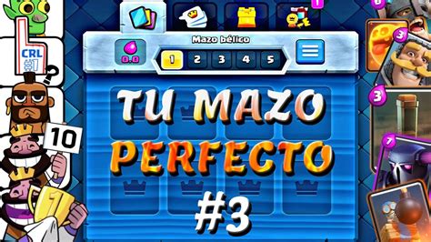 COMO HACER UN BUEN MAZO EN CLASH ROYALE COMO CREAR MAZOS CLASH ROYALE