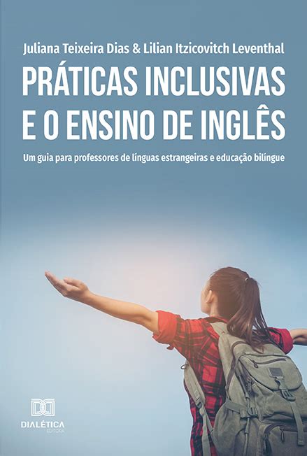 Práticas Inclusivas E O Ensino De Inglês Um Guia Para Professores De