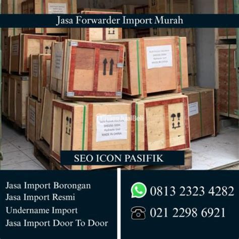 Jasa Import Structure Memiliki Banyak Keunggulan Di Jakarta Timur