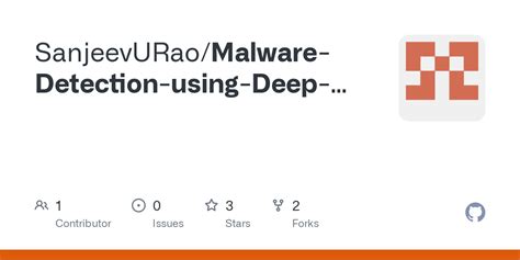 Github Sanjeevuraomalware Detection Using Deep Learning