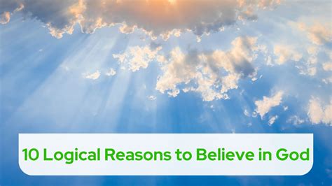 Logical Reasons To Believe In God Strengthening Your Faith