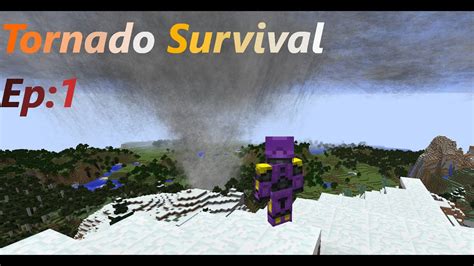 Minecraft Tornado Survival Ep 1 YouTube