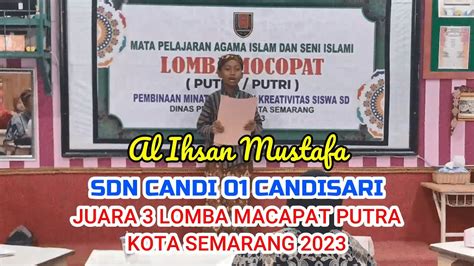 JUARA 3 LOMBA MACAPAT MAPSI PUTRA SDN CANDI 01 KEC CANDISARI KOTA