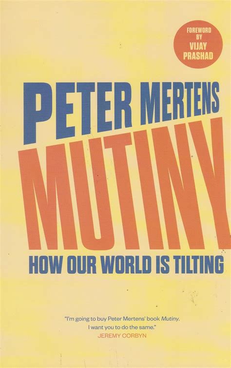 Mutiny How Our World Is Tilting Peter Mertens Editor