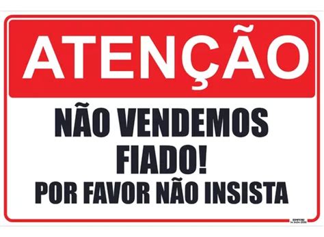 Placa De Sinalização Atenção Não Vendemos Fiado Parcelamento sem juros