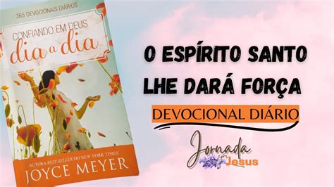 O Esp Rito Santo Lhe Dar For A Joyce Meyer Devocional De