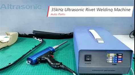 Khz Handheld Ultrasonic Riveting Welding In Auto Parts Youtube