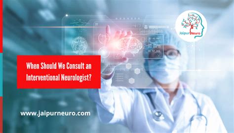 When Should We Consult An Interventional Neurologist