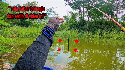 SAMPAI 2 HARI DEMI MANCING ADA BAHAGIA DAN SEDIH DIBALIK VIDEO INI