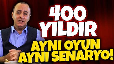 400 YILDIR HEP AYNI OYUN HEP AYNI SENARYO YouTube