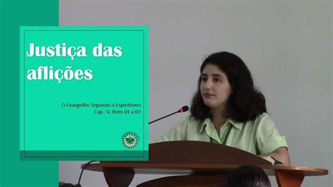 JUSTIÇA DAS AFLIÇÕES PALESTRA ESPÍRITA YouTube