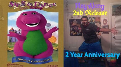 Sing And Dance With Barney Play Along 2nd Release2 Year Anniversary