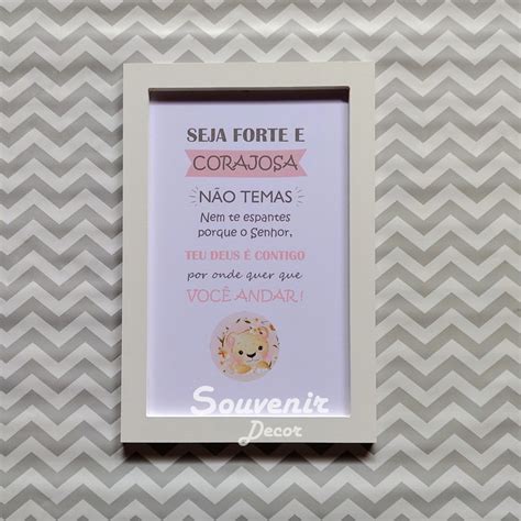 Quadro Seja Forte e Corajosa Quarto Bebe Menina Motivação Elo7