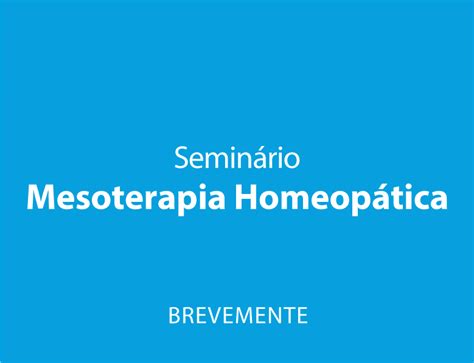 Seminário Mesoterapia Homeopática Homeoquantum