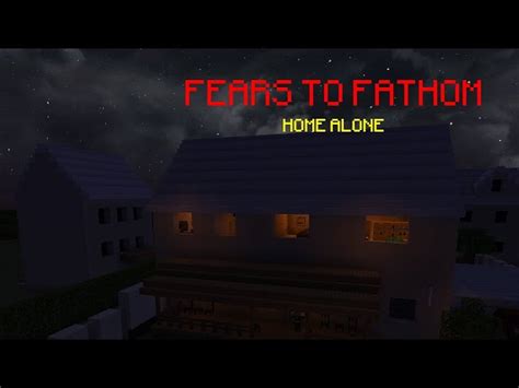 Fears To Fathom Home Alone Minecraft Map