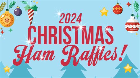 2024 Christmas Ham Raffles Maroochy RSL