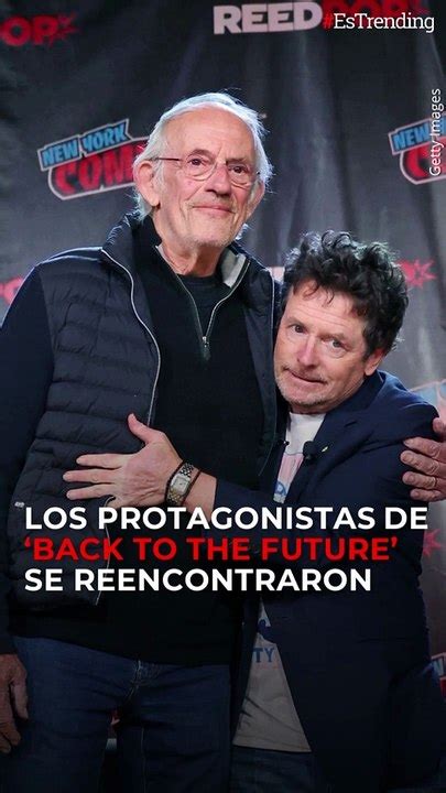 Un Viaje En El Tiempo El Emotivo Reencuentro Entre Michael J Fox Y