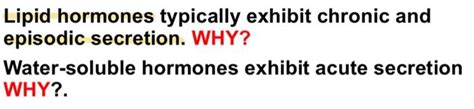 Solved Lipid hormones typically exhibit chronic and episodic | Chegg.com