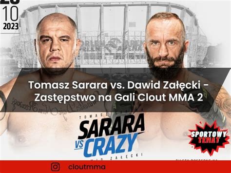 Tomasz Sarara vs Dawid Załęcki Zastępstwo na Gali Clout MMA 2