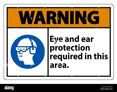 Warning Sign Eye And Ear Protection Required In This Area Stock Vector