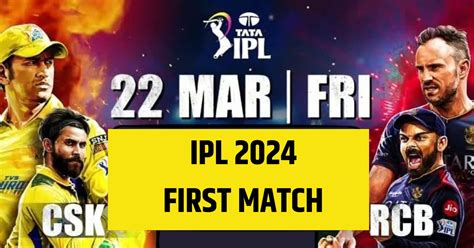 Ipl 2024 First Match Rcb Vs Csk