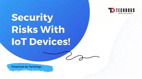 PPT - Security Risks With IoT Devices! PowerPoint Presentation, free download - ID:12084378