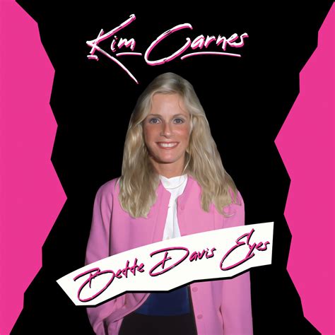 BETTE DAVIS EYES | Kim Carnes