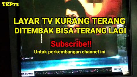 CARA MEMPERBAIKI TV SHARP 21 ALEXANDER PRO LAYAR REDUP MENJADI TERANG