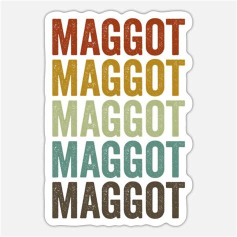 Maggots Stickers Unique Designs Spreadshirt