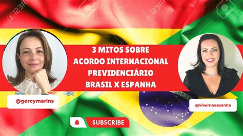 Mitos Sobre Acordo Internacional Previdenci Rio Brasil X Espanha