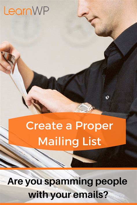 Create a Proper Mailing List | Are you spamming people with your emails? Learn Wordpress, List ...