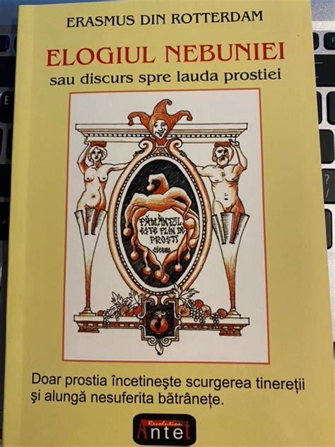 Elogiul Nebuniei Sau Discurs Spre Lauda Prostiei By Erasmus Goodreads