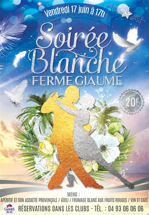 Soirée Blanche 17 juin 2016 à la Ferme Giaume Cannes Seniors Le Club