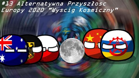 Alternatywna Przysz O Europy Odcinek Wy Cig Kosmiczny Youtube