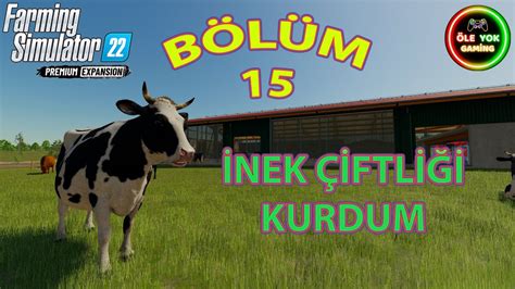 İNEK ÇİFTLİĞİ KURDUM Farming Simulator 22 Sezon 2 BÖLÜM 15