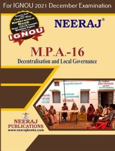 MPA16 Decentralisation And LocalGovernance English Medium IGNOU