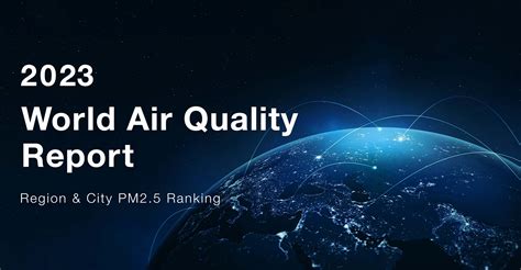 2023 IQAir World Air Quality Report