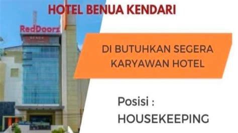 Lowongan Kerja Kendari Hotel Benua Buka Rekrutmen Posisi Housekeeping