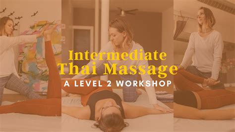 Intermediate Thai Massage Level 2 Workshop Healing Arts Center Rock