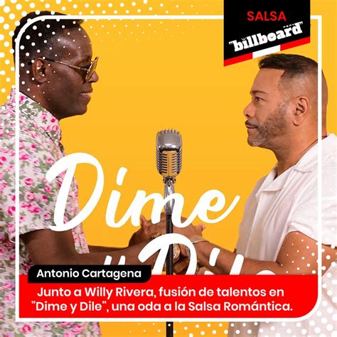 Antonio Cartagena Y Willy Rivera Fusionan Sus Talentos En Dime Y Dile