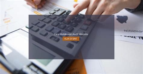 Cara Melakukan Audit Website