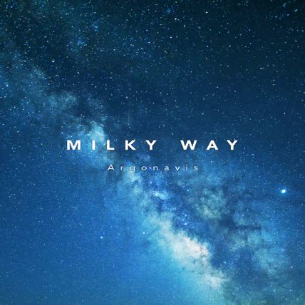 MILKY WAY - from ARGONAVIS Wiki