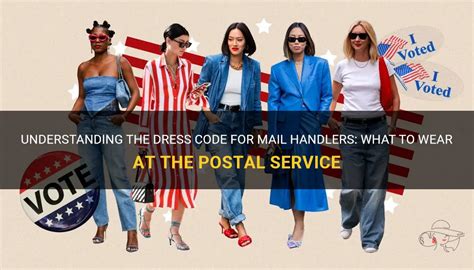 Understanding The Dress Code For Mail Handlers What To Wear At The Postal Service Shunvogue