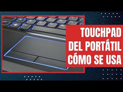 Touchpad C Mo Activar Y Controlar Gestos En Windows Activar Mouse De