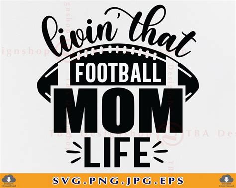 Livin That Football Mom Life Svg Football Mom Svg Mom Etsy